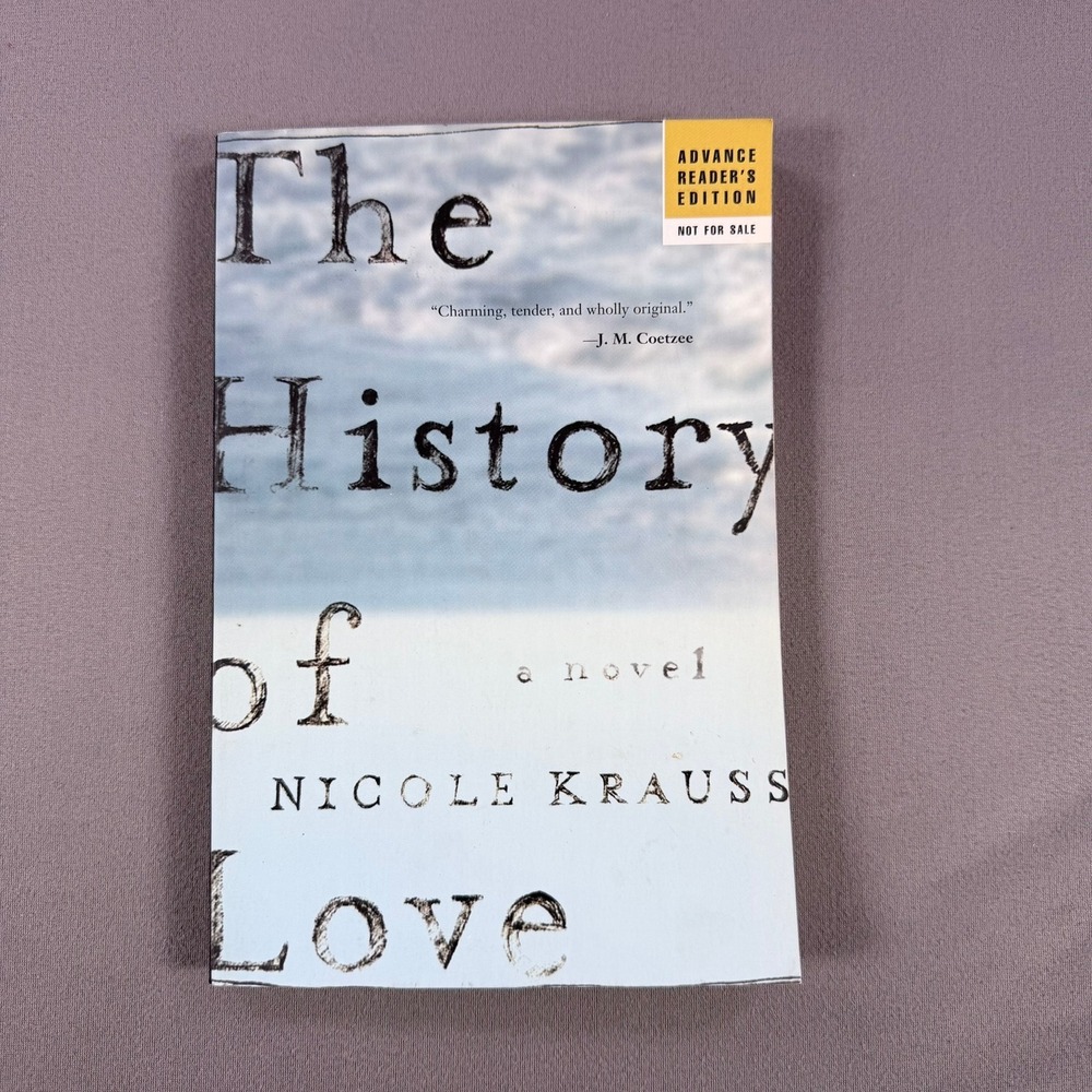 Nicole Krauss The History of Love 2005 SC  Advance Reader's Edition Fiction